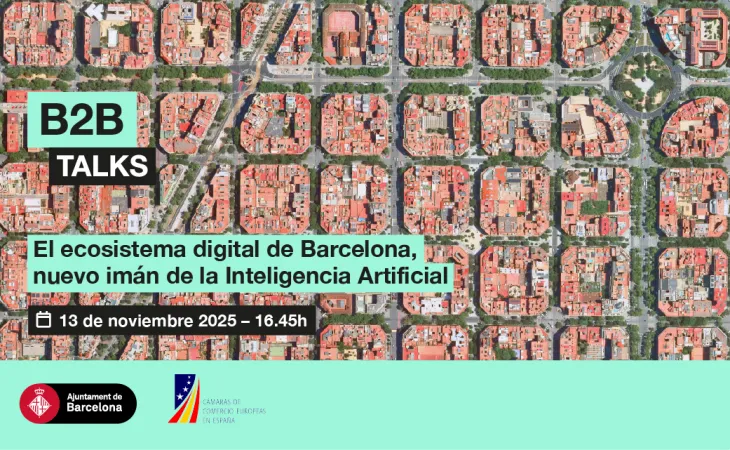 B2B Talks: Barcelona’s digital ecosystem, a new magnet for artificial intelligence